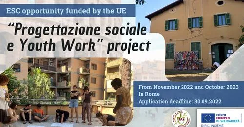 Call for Volunteers: “Progettazione sociale e Youth Work” Volunteering in Rome for 10 months – Servizio Civile Internazionale